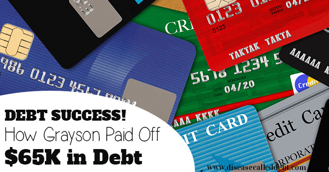 Debt Success Story - How Grayson Paid Off $65 in Debt