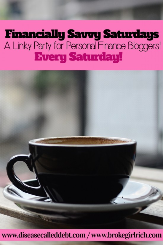 Financially Savvy Saturdays - A Linky Party for Personal Finance Bloggers