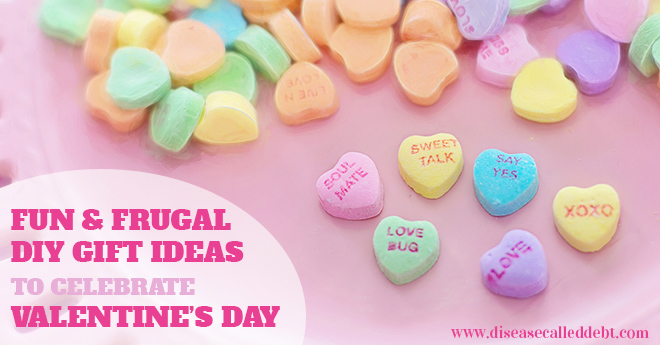 DIY Valentine's Gift Ideas - Fun and Frugal Valentine's Day