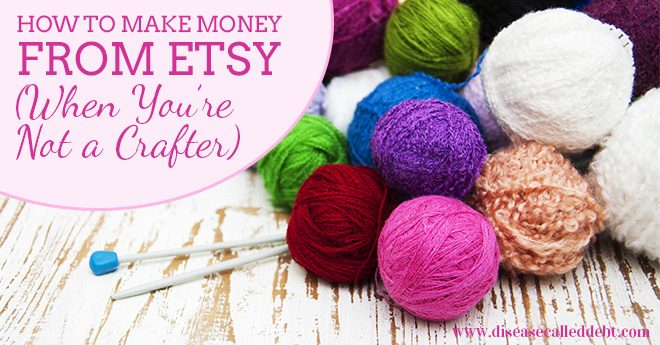 How to Make Money from Etsy When You're Not a Crafter - Become an Etsy Affiliate