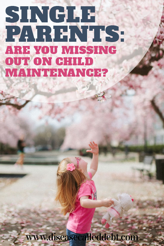 Single Parents - Are You Missing Out on Child Maintenance