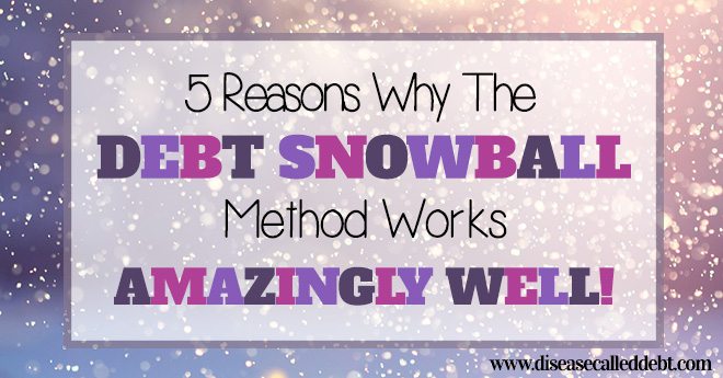 5 reasons why the debt snowball method works amazingly well