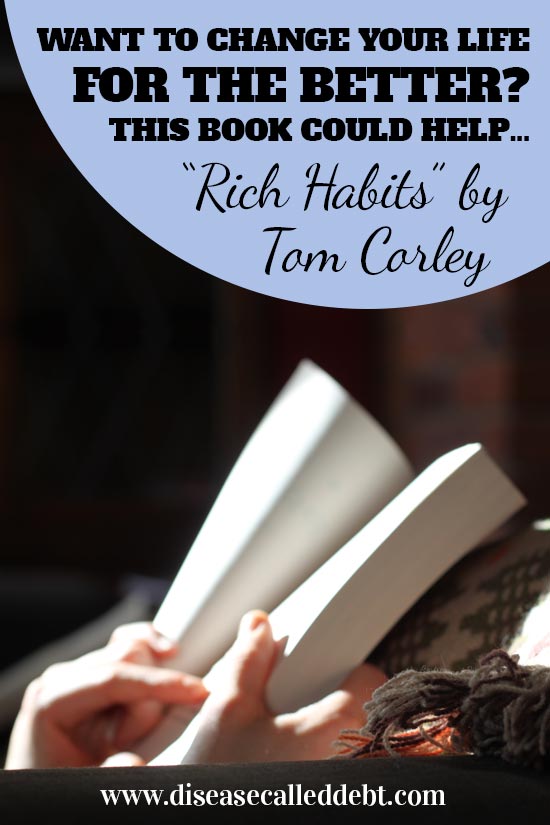 Rich Habits by Tom Corley - Book Review on Disease Called Debt